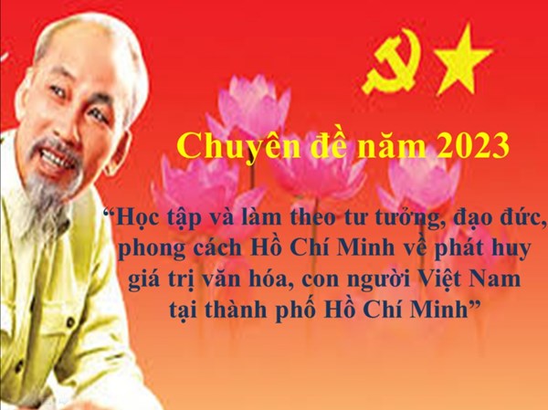 Chuyên đề Học tập và làm theo tư tưởng, đạo đức, phong cách Hồ Chí Minh năm 2023