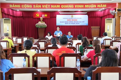 Giao ban công tác công đoàn cơ sở quý IV