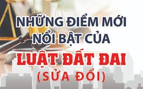 Một số điểm mới nổi bật của Luật đất đai năm 2024