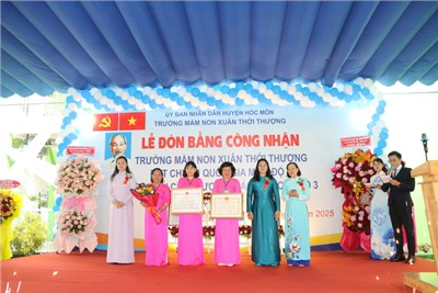 Trường Mầm non Xuân Thới Thượng đón nhận Quyết định và Bằng công nhận đạt chuẩn quốc gia mức độ 2
