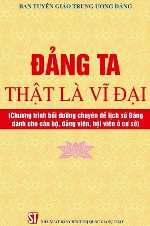 Tài liệu chuyên đề “Đảng ta thật là vĩ đại” giáo dục truyền thống lịch sử quý báu của Đảng